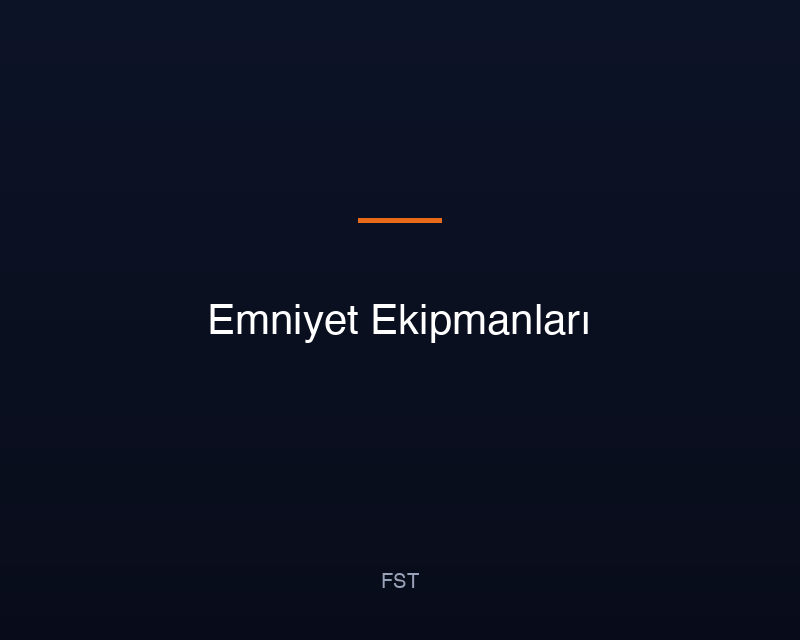 Emniyet Ekipmanları
