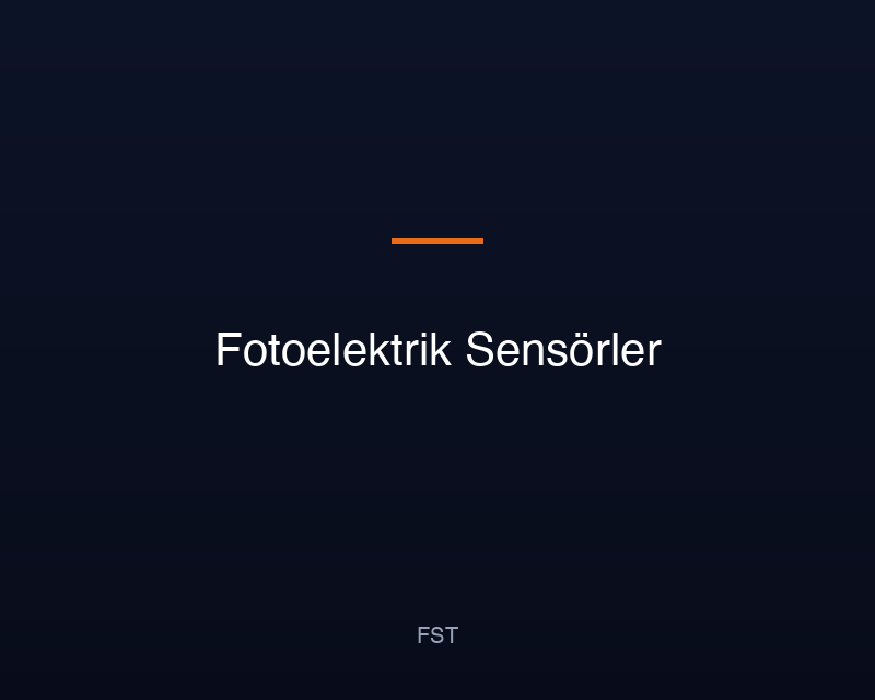 Fotoelektrik Sensörler