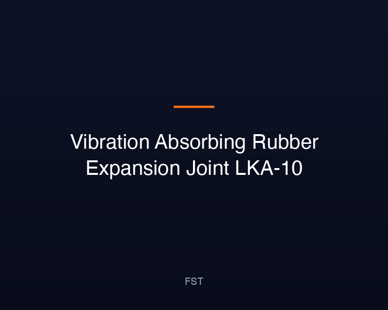 Vibration Absorbing Rubber Expansion Joint LKA-10