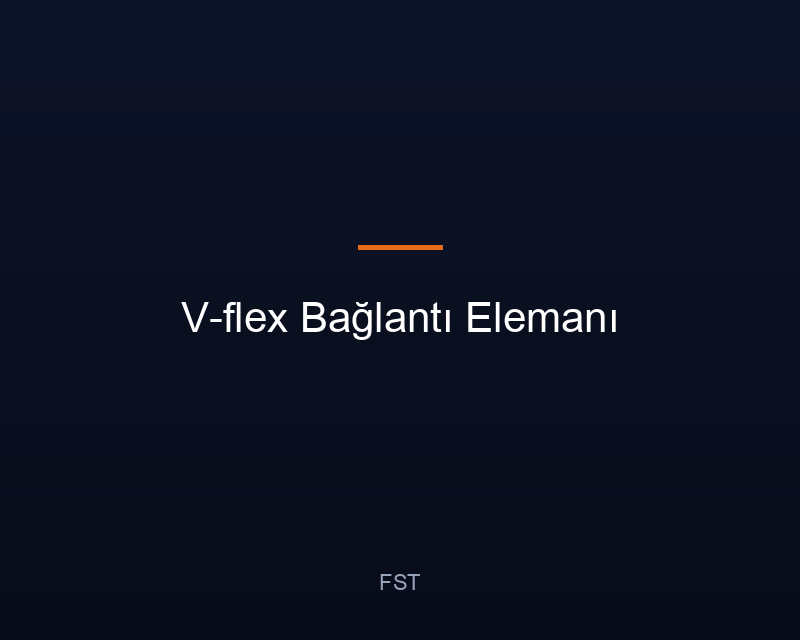 V-flex Bağlantı Elemanı